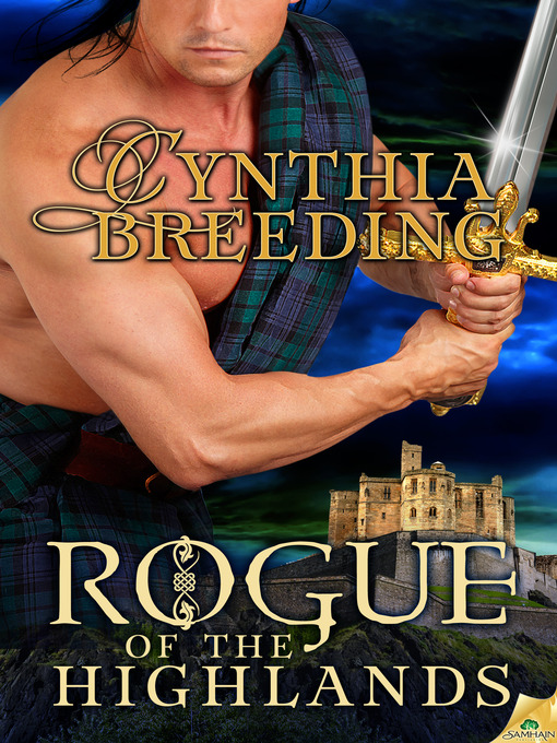 Title details for Rogue of the Highlands by Cynthia Breeding - Available